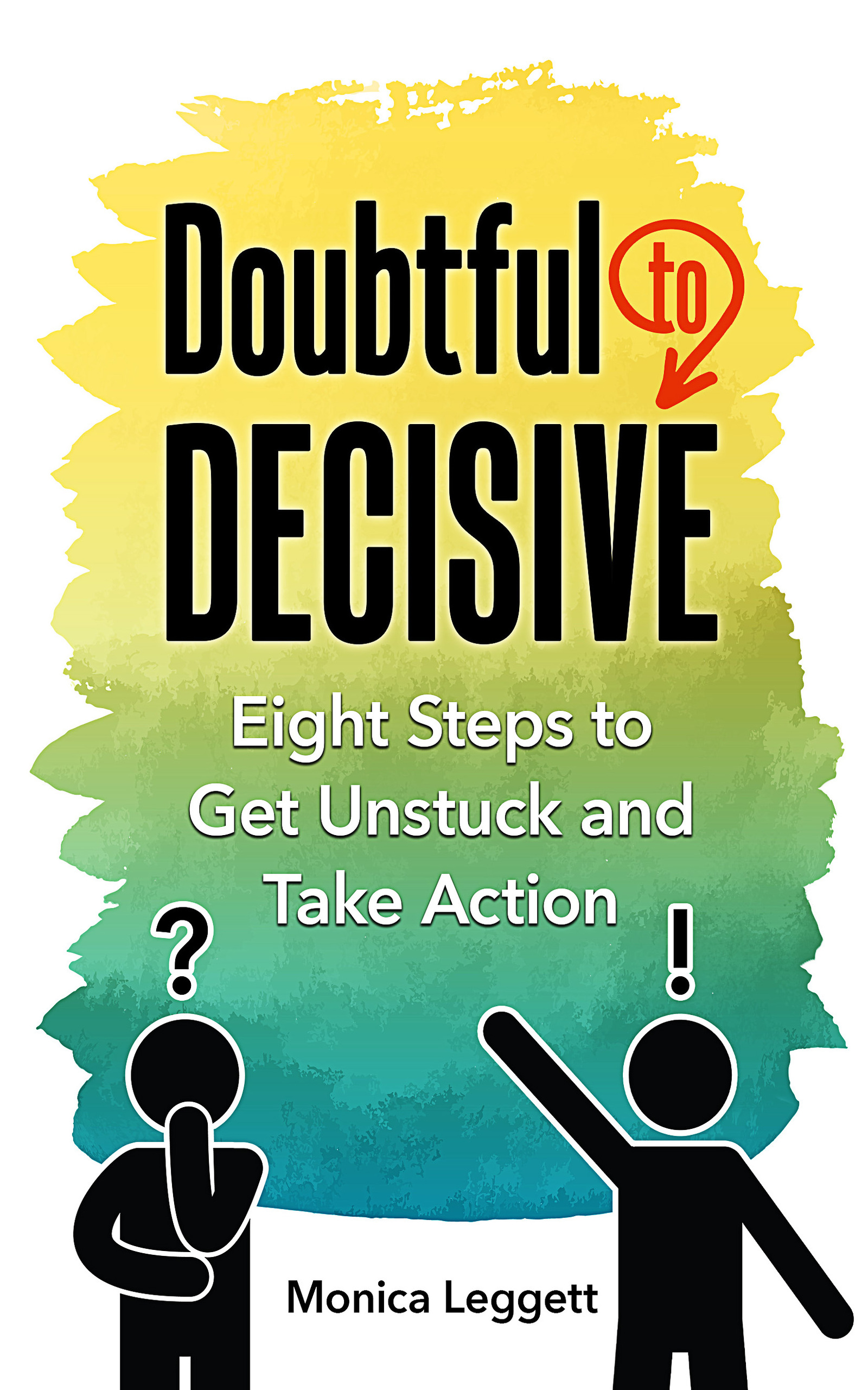 Doubtful to Decisive