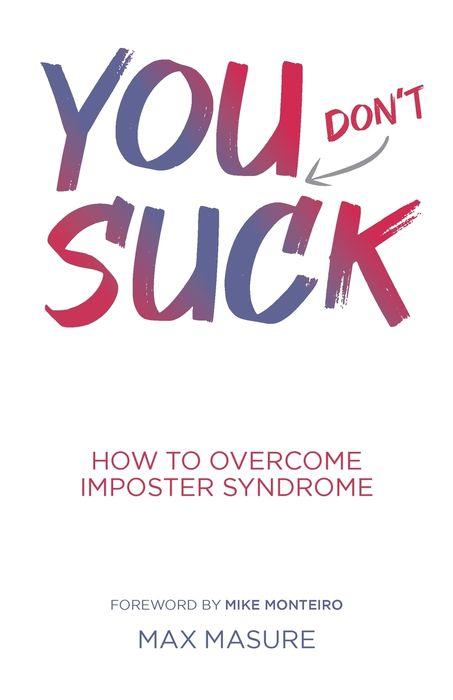 You (Don’t) Suck