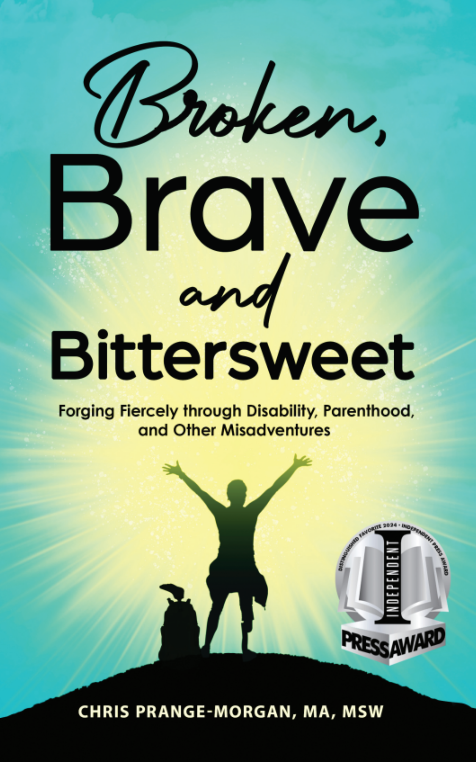 Broken, Brave and Bittersweet